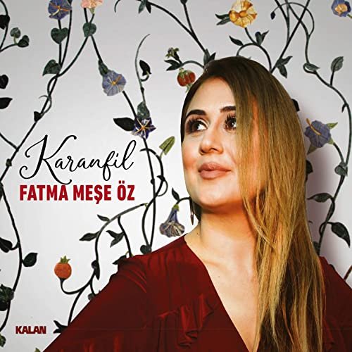 Fatma Meşe Öz - Karanfil (2020) Hi-Res