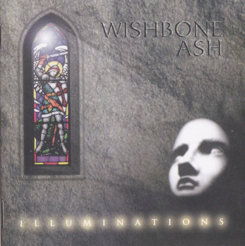 Wishbone Ash - Illuminations (1996)