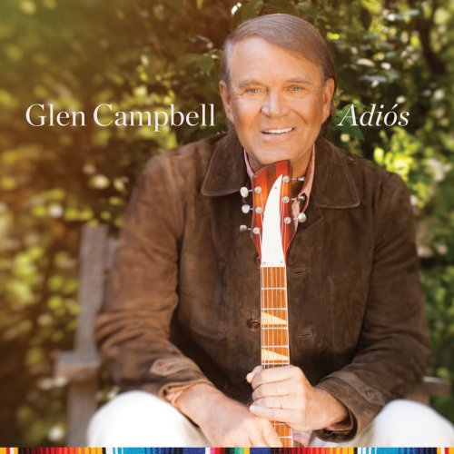 Glen Campbell - Adiós (Deluxe) (2017)