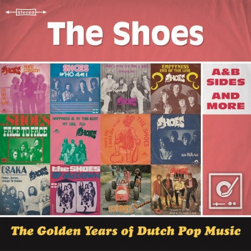 The Shoes - The Golden Years Of Dutch Pop Music (A&B Sides And More) (2015)