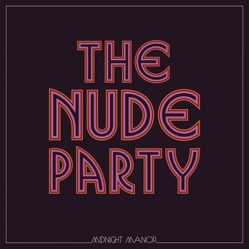 The Nude Party The Nude Party Hi Res ISRABOX HI RES