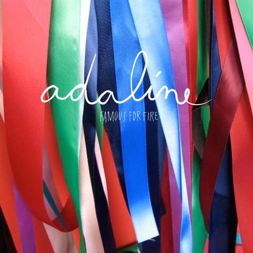 Adaline - Famous for Fire (2008)