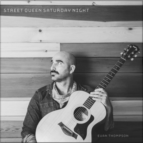 Evan Thompson - Street Queen Saturday Night (2020)