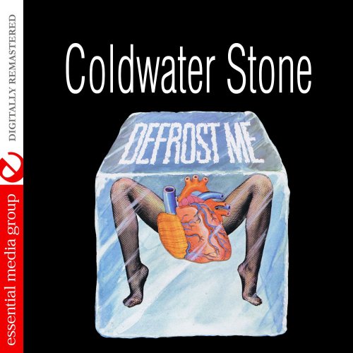 Coldwater Stone - Defrost Me (Digitally Remastered) (2014)
