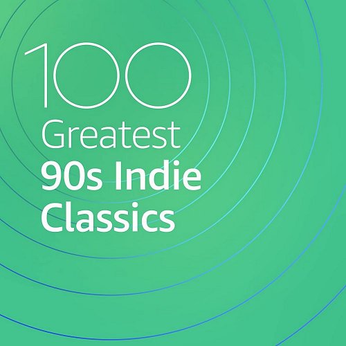 VA - 100 Greatest 90s Indie Classics (2020)