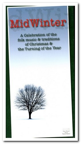 VA - Mid Winter: The Songs & Music Of Christmas And The Turning Of The Year [4CD Box Set] (2006)