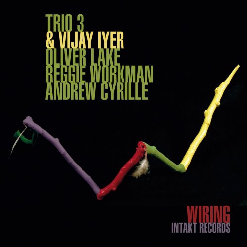 Trio 3, Vijay Iyer - Wiring (2014)