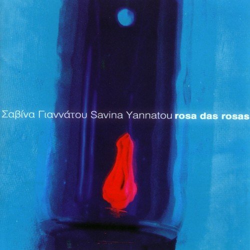 Savina Yannatou - Rosa Das Rosas (2000)