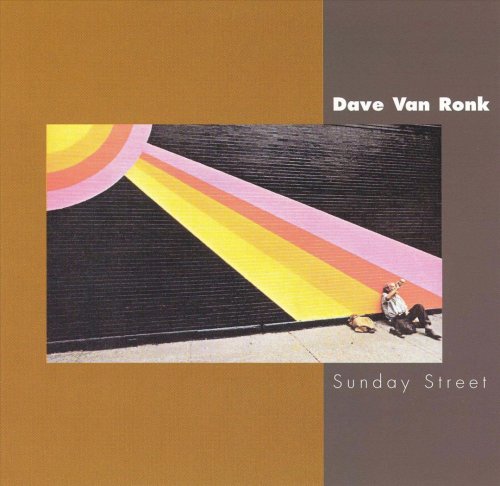 Dave Van Ronk - Sunday Street (Reissue) (1976/1999)