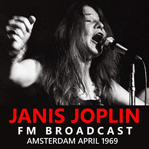Janis Joplin - Janis Joplin FM Broadcast Amsterdam April 1969 (2020)