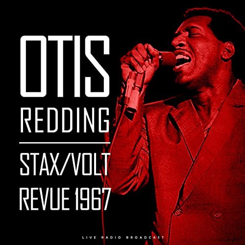 Otis Redding - Stax / Volt Revue 1967 (live) (2020)