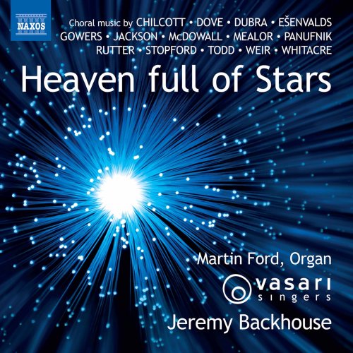 Martin Ford, Vasari Singers, Jeremy Backhouse - Heaven Full of Stars (2020) [Hi-Res]