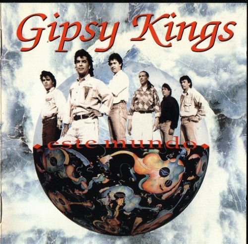 Gipsy Kings - Este Mundo (1991) CD-Rip