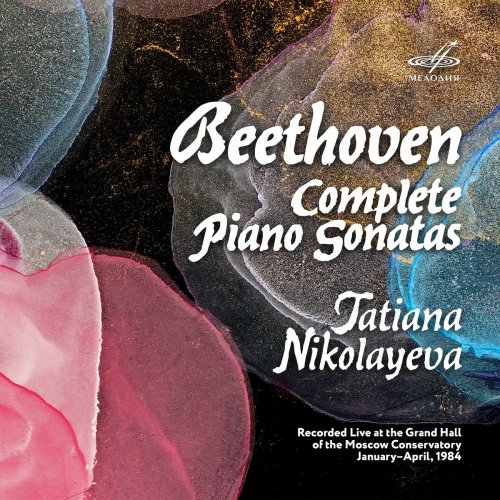 Tatiana Nikolayeva - Beethoven: Complete Piano Sonatas (Live) (2020)