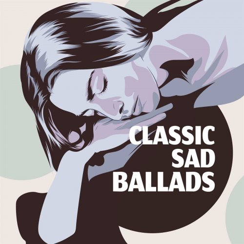 VA - Classic Sad Ballads (2020) flac