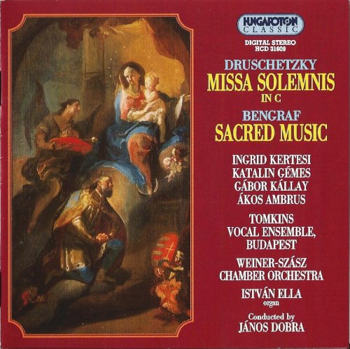 János Dobra - Druschetzky: Missa solemnis, Bengraf: Sacred Music (1995)