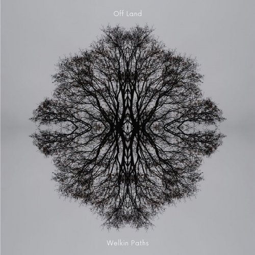 Off Land - Welkin Paths (2020)