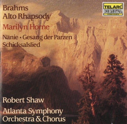 Robert Shaw - Brahms: Alto Rhapsody, Nänie, Gesang der Parzen, Schicksalslied (1988)