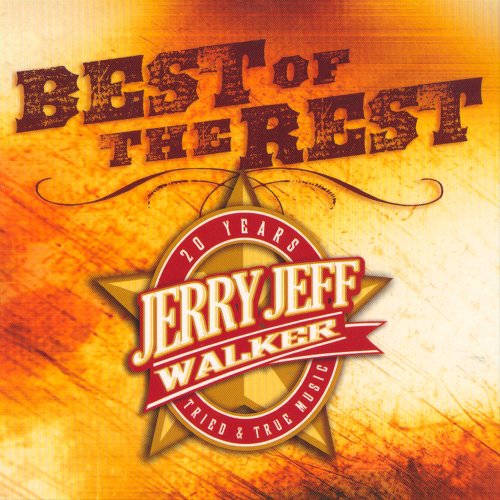 Jerry Jeff Walker - Best Of The Rest, Vol. 2 (2006)