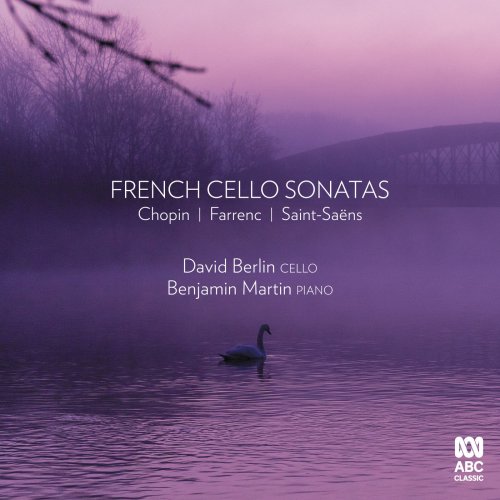 David Berlin, Benjamin Martin - French Cello Sonatas (2020) [Hi-Res]