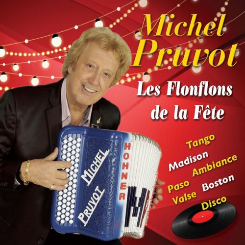 Michel Pruvot - Les flonflons de la fête (2020) Hi-Res