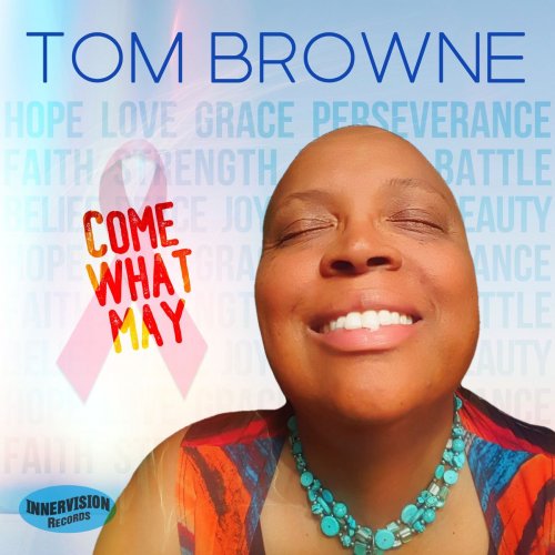 Tom Browne - Come What May (feat. Joyce San Mateo) (2020)