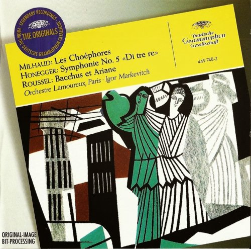 Igor Markevitch - Milhaud, Honegger, Roussel: Symphonic Works (1997)