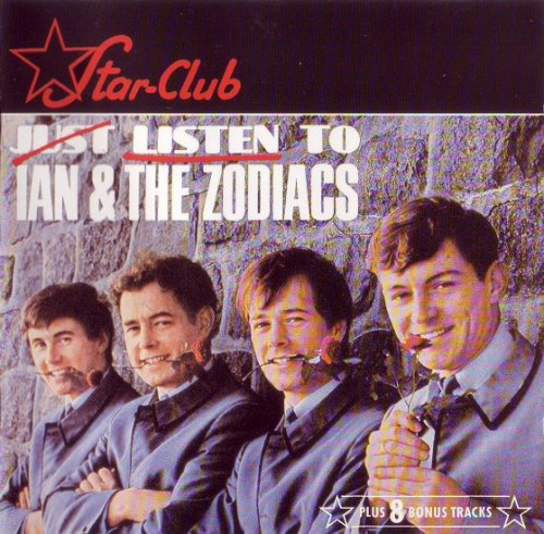 Ian, the Zodiacs - Just Listen To (Reissue) (1965/1994)