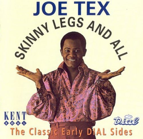 Joe Tex - Skinny Legs And All (1994)
