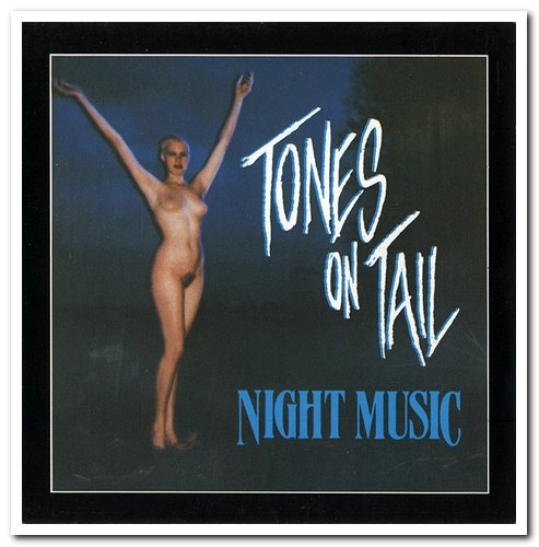 Tones on Tail - Night Music (1987) [Reissue 1996]