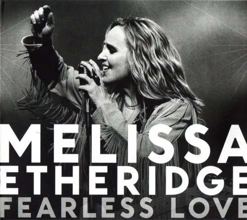 Melissa Etheridge - Fearless Love (2010) {Deluxe Edition} CD-Rip