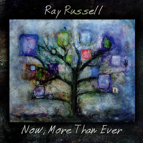 Ray Russell - Now, More Than Ever (2013)