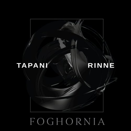 Tapani Rinne - Foghornia (2020) [Hi-Res]