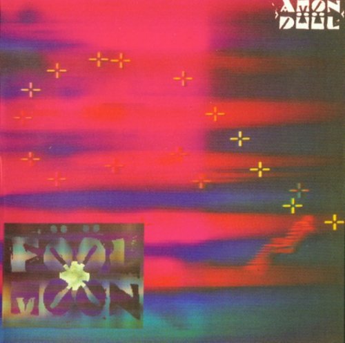 Amon Duul - Fool Moon (1989/2008)