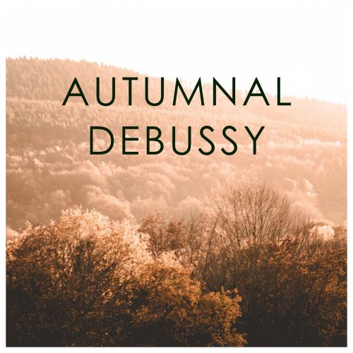 VA - Autumnal Debussy (2020)