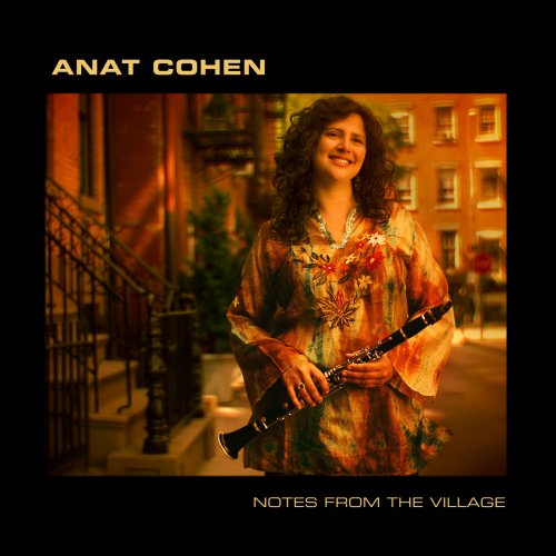 Anat Cohen - Notes From The Village (2008) FLAC