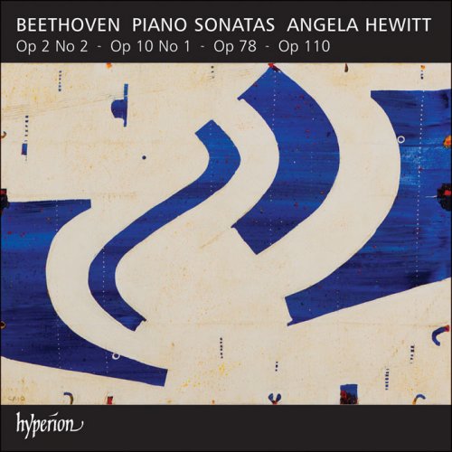 Angela Hewitt - Beethoven: Piano Sonatas op. 2 no. 2, op. 10 no. 1, op. 78, op. 110 (2015) [Hi-Res]