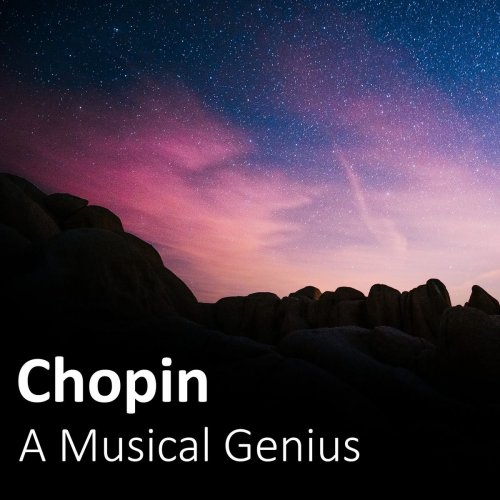 VA - Chopin: A Musical Genius (2020)