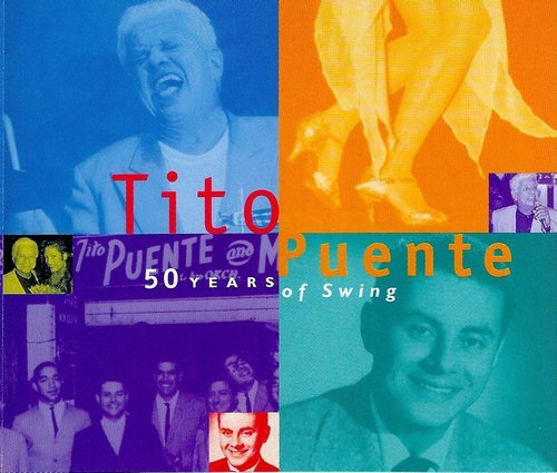 Tito Puente - 50 Years of Swing (1997)