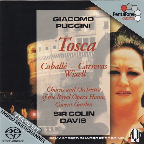 Sir Colin Davis, Chorus, Orchestra of the Royal Opera House, Monserrat Caballé, José Carreras - Puccini: Tosca (1976/2006) [SACD]