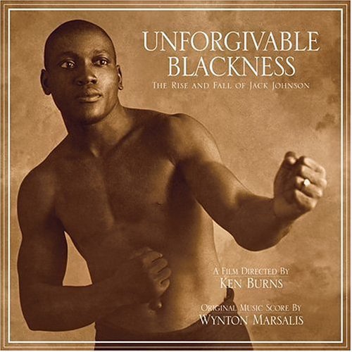 Wynton Marsalis ‎- Unforgivable Blackness: The Rise And Fall Of Jack Johnson (2004) FLAC