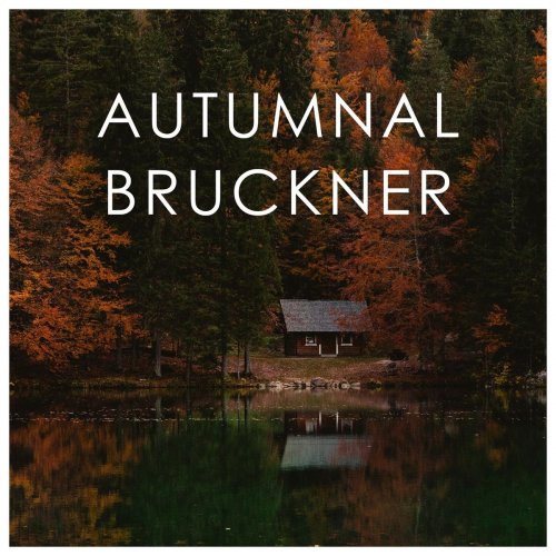 VA - Autumnal Bruckner (2020)