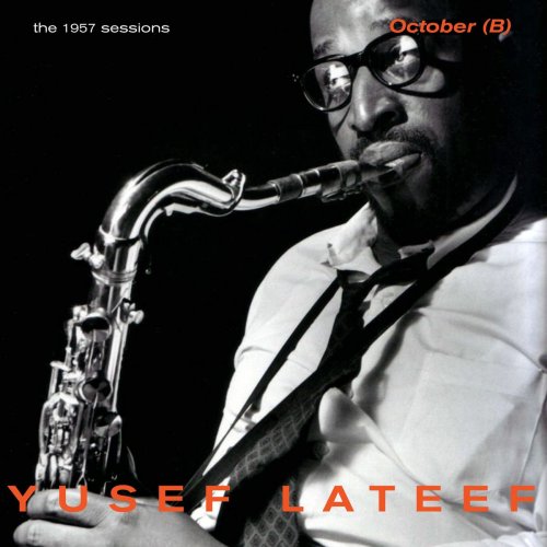 Yusef Lateef - The 1957 Sessions: October (B) (2020)