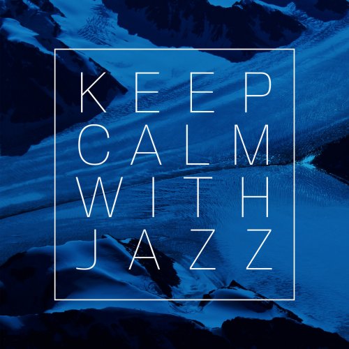 VA - Keep Calm with Jazz (2020)