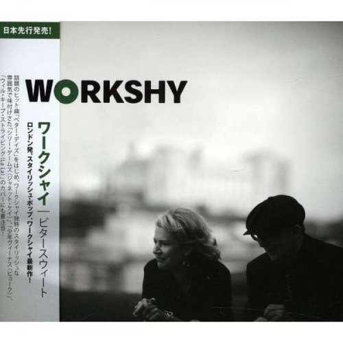 Workshy - Bitter Sweet (2011)