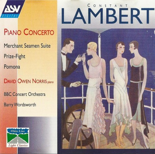 Barry Wordsworth - Lambert: Piano Concerto, Orchestral Works (1999)