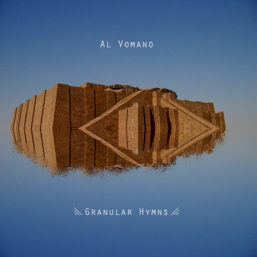 Al Vomano - Granular Hymns (2020)