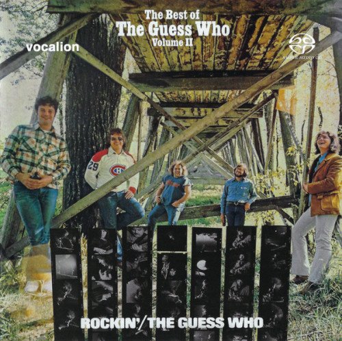 The Guess Who - Rockin' & The Best Of The Guess Who Volume II   (1972, 1973) [2019 SACD]