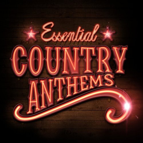 VA - Essential Country Anthems (2020)