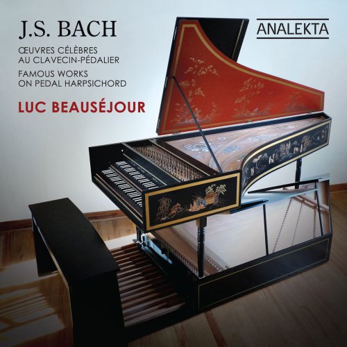 Luc Beauséjour - J.S. Bach: Famous Works on Pedal Harpsichord (2011) Hi-Res